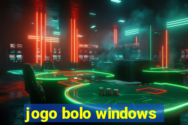 jogo bolo windows